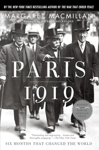 Beispielbild fr Paris 1919 : Six Months That Changed the World zum Verkauf von Better World Books