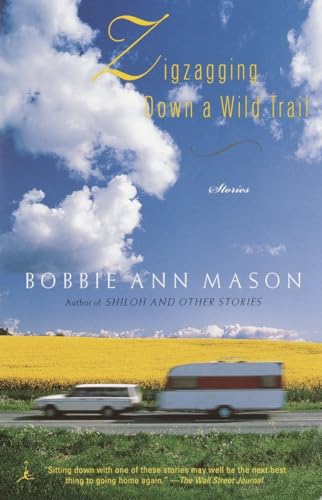 Zigzagging Down a Wild Trail: Stories (Modern Library Paperbacks) (9780375760617) by Mason, Bobbie Ann