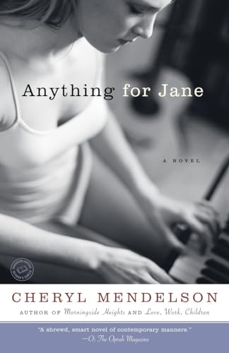 Anything for Jane: A Novel (9780375760709) by Mendelson, Cheryl
