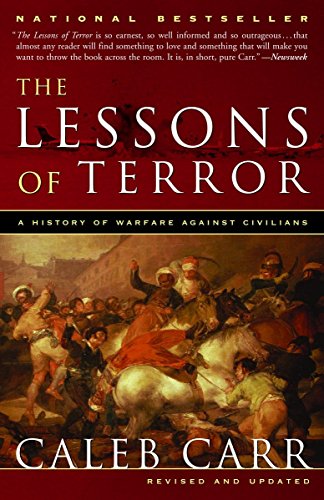 Imagen de archivo de The Lessons of Terror: A History of Warfare Against Civilians a la venta por SecondSale