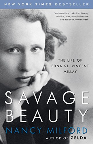Beispielbild fr Savage Beauty: The Life of Edna St. Vincent Millay zum Verkauf von BooksRun