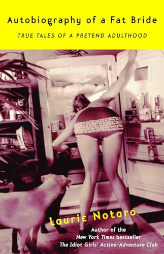 Imagen de archivo de Autobiography of a Fat Bride: True Tales of a Pretend Adulthood a la venta por Gulf Coast Books