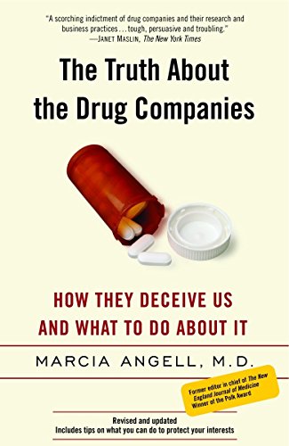 Imagen de archivo de The Truth About the Drug Companies: How They Deceive Us and What to Do About It a la venta por Zoom Books Company
