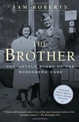 Beispielbild fr The Brother: The Untold Story of the Rosenberg Case zum Verkauf von Wonder Book