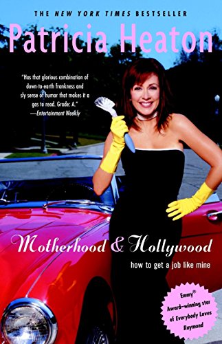 Imagen de archivo de Motherhood and Hollywood: How to Get a Job Like Mine a la venta por SecondSale