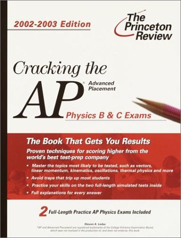 Imagen de archivo de Cracking the AP Physics B & C Exams, 2002-2003 a la venta por SecondSale