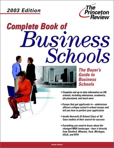 9780375762703: The Princeton Review Complete Book of Business Schools 2003