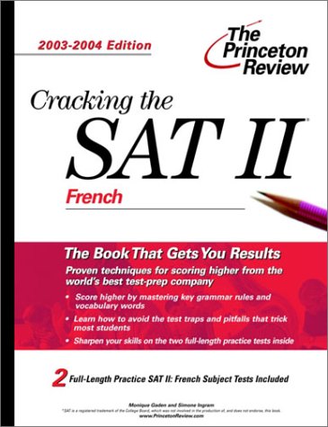 Cracking the SAT II: French, 2003-2004 Edition (College Test Prep) (9780375762956) by Princeton Review