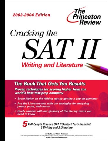Imagen de archivo de Cracking the SAT II : Writing and Literature Subject Tests, 2003-2004 Edition a la venta por Better World Books