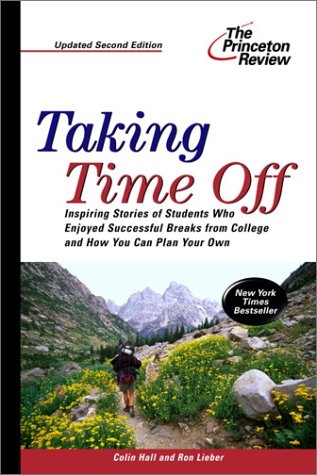 Imagen de archivo de Taking Time Off, 2nd Edition (College Admissions Guides) a la venta por Seattle Goodwill