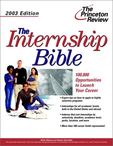 Beispielbild fr The Internship Bible, 2003 Edition (Career Guides)" zum Verkauf von Hawking Books