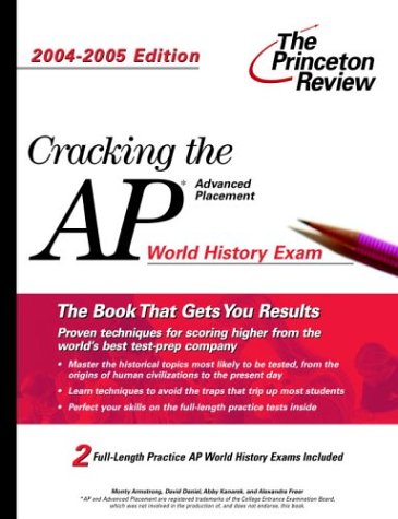 Stock image for Cracking the AP World History Exam : 2004-2005 for sale by Better World Books