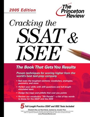 Imagen de archivo de Cracking the SSAT & ISEE, 2005 Edition (Test Prep) a la venta por Wonder Book