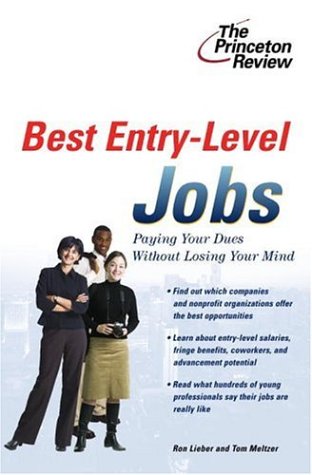 Best Entry Level Jobs (Career Guides) (9780375764141) by Princeton Review