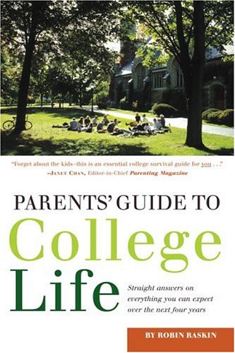 Beispielbild fr Parents' Guide to College Life: 181 Straight Answers on Everything You Can Expect Over the Next Four Years (College Admissions Guides) zum Verkauf von Wonder Book
