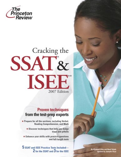 Imagen de archivo de Cracking the SSAT and ISEE, 2007 Edition a la venta por Better World Books