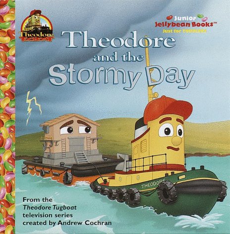 Theodore and the Stormy Day (Jellybean Books(R)) (9780375800764) by Ken Edwards; Ivan Robertson