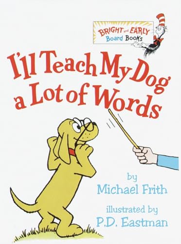 Beispielbild fr I'll Teach My Dog a Lot of Words (Bright & Early Board Books(TM)) zum Verkauf von SecondSale