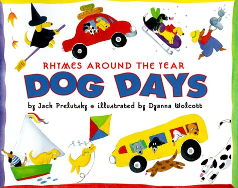 Beispielbild fr Dog Days : Rhymes Around the Year zum Verkauf von Better World Books