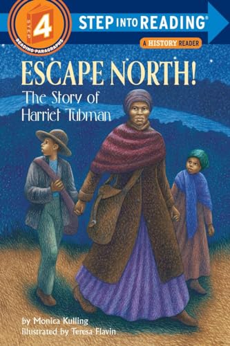 Stock image for Escape North! The Story of Harriet Tubman (Step-Into-Reading, Step 4) for sale by Your Online Bookstore