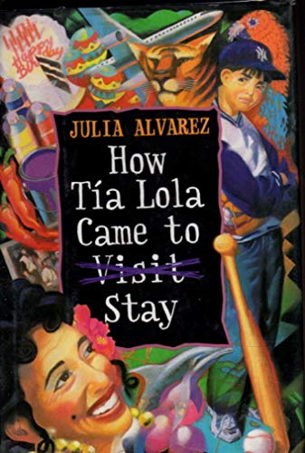 How Tia Lola Came to (Visit) Stay (The Tia Lola Stories) (9780375802157) by Alvarez, Julia