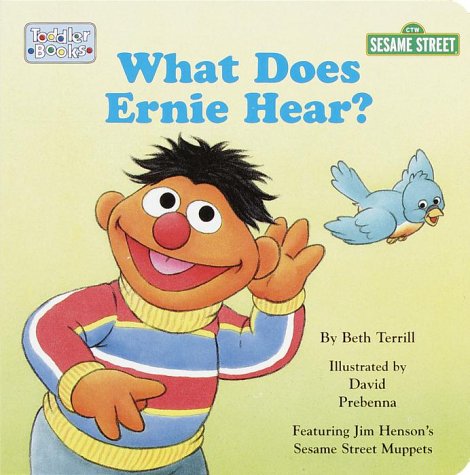 Stock image for What Does Ernie Hear? (Toddler Board Book) for sale by Wonder Book