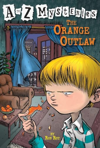 Beispielbild fr A-Z Mysteries: The Orange Outlaw (A to Z Mysteries): 15 zum Verkauf von WorldofBooks