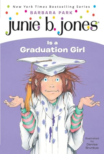 9780375802928: Junie B. Jones Is a Graduation Girl (Junie B. Jones, No. 17)