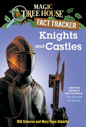 9780375802973: Knights and Castles: A Nonfiction Companion to Magic Tree House #2: The Knight at Dawn (Magic Tree House (R) Fact Tracker)