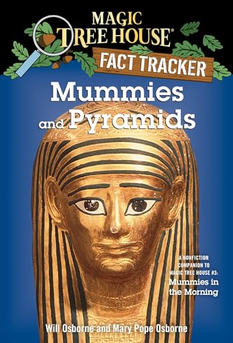 Beispielbild fr Mummies and Pyramids: A Nonfiction Companion to Magic Tree House #3: Mummies in the Morning zum Verkauf von Gulf Coast Books