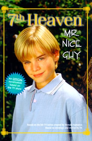 Stock image for Mr. Nice Guy (7th Heaven(TM)) for sale by Wonder Book