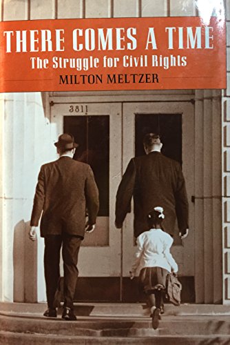 Beispielbild fr There Comes a Time: The Struggle for Civil Rights (Landmark Books) zum Verkauf von Wonder Book