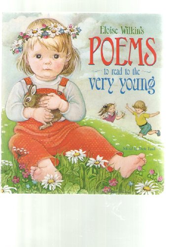 Imagen de archivo de Eloise Wilkin's Poems to Read to the Very Young (Lap Library) a la venta por SecondSale