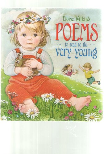 Stock image for Eloise Wilkin's Poems to Read to the Very Young (Lap Library) for sale by Orion Tech