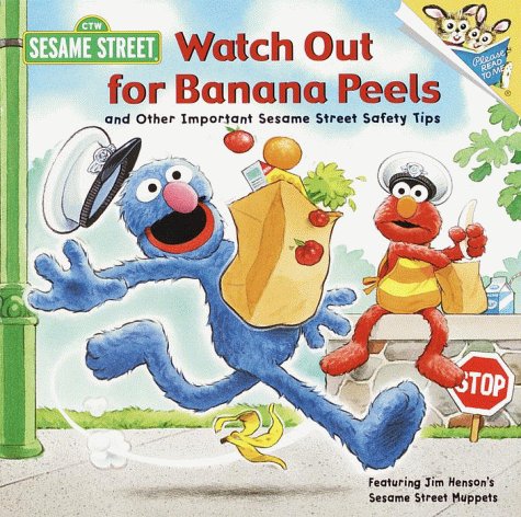 Imagen de archivo de Watch Out for Banana Peels and Other Sesame Street Safety Tips (Pictureback(R)) a la venta por Gulf Coast Books