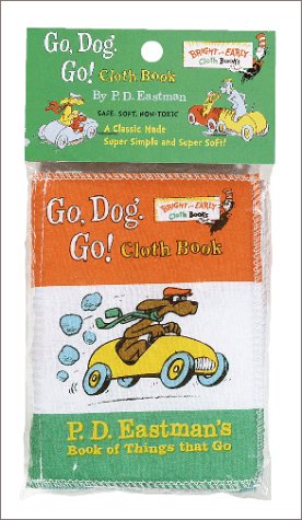 Go, Dog. Go!: P. D. Eastman's Book of Things That Go (Bright & Early Cloth Book) (9780375805073) by Eastman, P.D.