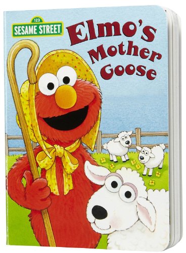 9780375805417: Elmo's Mother Goose (Sesame Street) (Sesame Street Elmo's World) (Big Bird's Favorites Board Books)