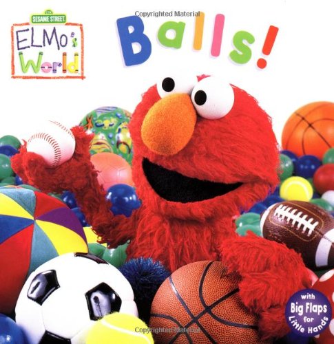 Beispielbild fr Elmo's World: Balls! (Sesame Street) (Sesame Street(R) Elmos World(TM)) zum Verkauf von Your Online Bookstore