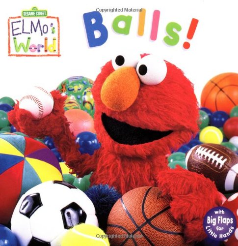 Stock image for Elmo's World: Balls! (Sesame Street) (Sesame Street(R) Elmos World(TM)) for sale by Your Online Bookstore