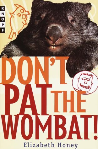 Stock image for Don't Pat the Wombat! for sale by Jenson Books Inc