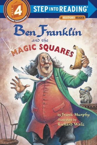 Imagen de archivo de Ben Franklin and the Magic Squares (Step-Into-Reading, Step 4) a la venta por Gulf Coast Books