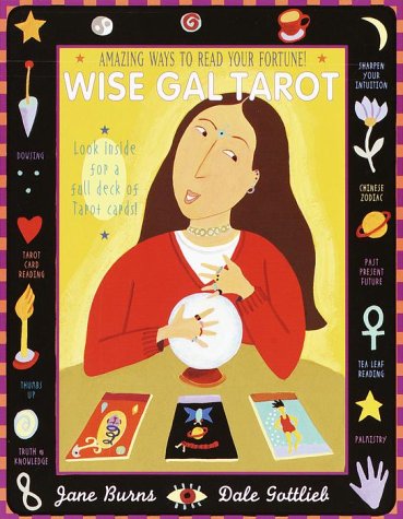 Beispielbild fr Wise Gal Tarot: Amazing Ways to Read Your Fortune! zum Verkauf von ThriftBooks-Dallas