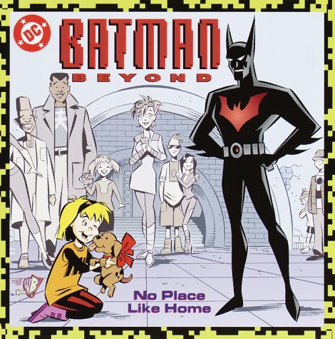 Stock image for Batman Beyond: No Place Like Home (Pictureback(R)) for sale by Reliant Bookstore