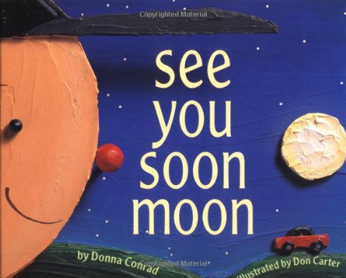 Beispielbild fr See You Soon Moon zum Verkauf von Wonder Book