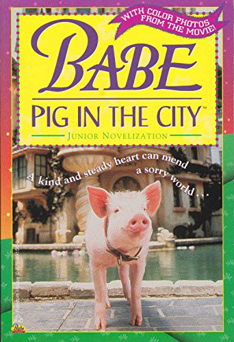 9780375808289: Babe Pig in the City Junior Novelization