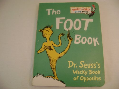 Imagen de archivo de The Foot Book, Wacky Book of Opposites a la venta por Better World Books