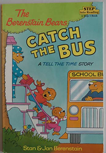 Beispielbild fr The Berenstein Bears Catch the Bus (A Tell the Time Story) zum Verkauf von Wonder Book