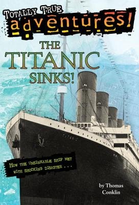Stock image for The Titanic Sinks for sale by Wonder Book