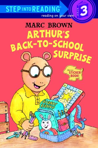 Arthur's Back to School Surprise (Step-Into-Reading, Step 3) (9780375810008) by Brown, Marc