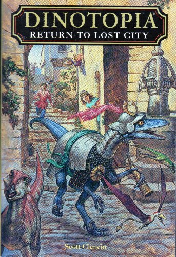 Return to Lost City (Dinotopia, No. 12) (9780375810183) by Ciencin, Scott